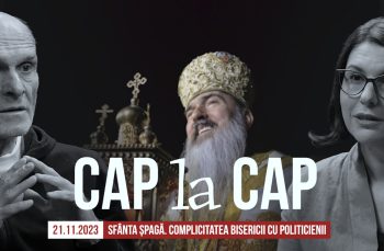 CAP la CAP. Sfânta șpagă – complicitatea Bisericii cu politicienii