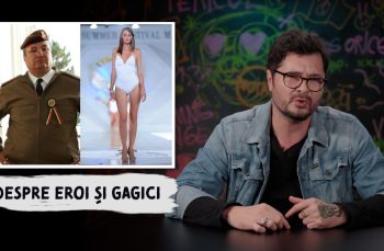 CE NE ENERVEAZĂ #3 – Despre eroi și gagici